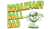 Breakfast Ball Dad